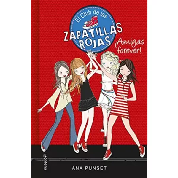El Club De Las Zapatillas Rojas 2 - ¡Amigas Forever! - Ana Punset-image