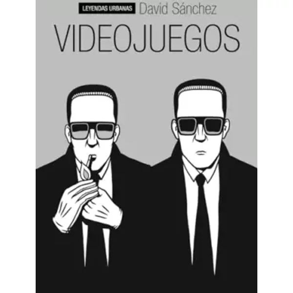 Videojuegos (Leyendas Urbanas) - David Sánchez
