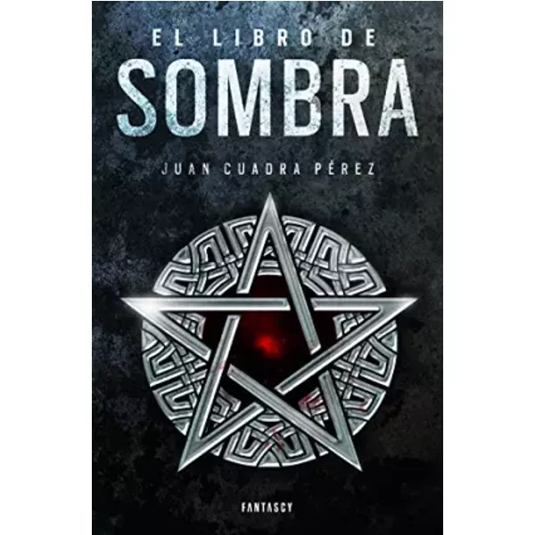 El Libro De Sombra (La Saga De La Ciudad 2) - Juan Cuadra PéRez-image