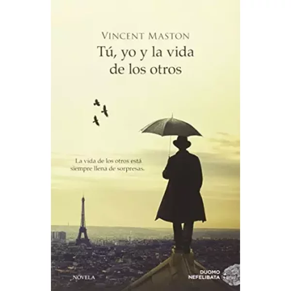 Tu, yo y la vida de los otros - Vincent Maston, Elena Del Amo De Laiglesia