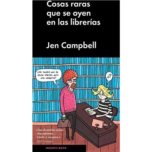 Cosas raras que se oyen en las librerias (Ensayo General) - Jen Campbell