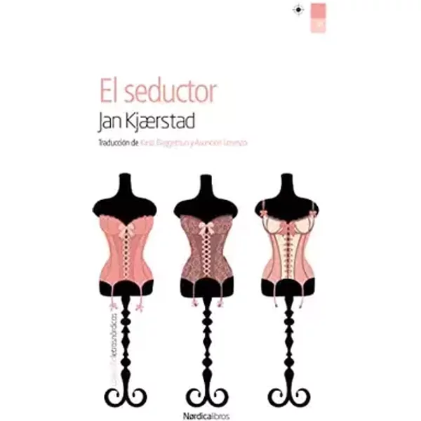 El Seductor: 41 (Letras Nórdicas) - Jan Kjærstad