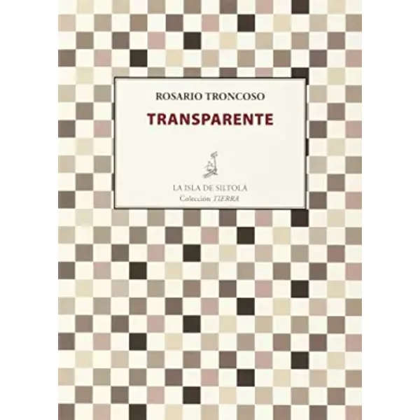 Transparente (Colección Tierra) - Rosario Troncoso González