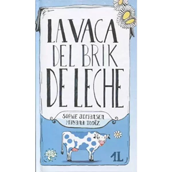 Vaca Del Brick De Leche (BIRABIRO) - Sophie Adriansen
