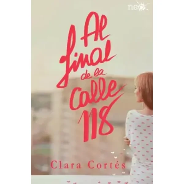 Al final de la calle 118/ At The End of 118th Street - Clara Cortés Martín