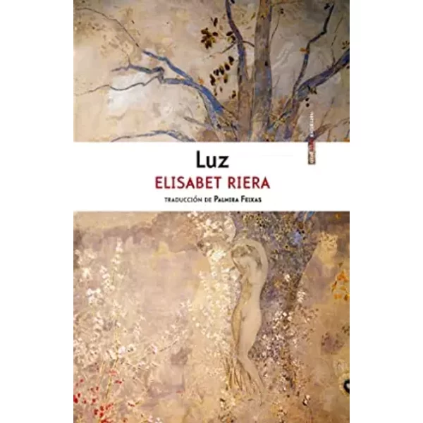 Luz - Elisabet Riera, Palmira Feixas