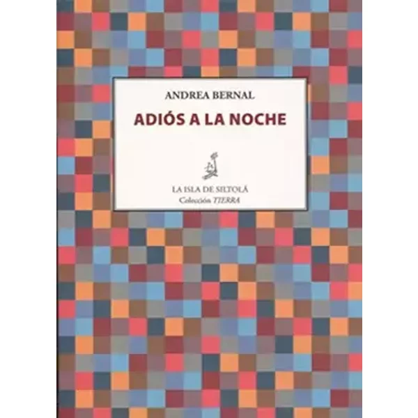 ADIOS A LA NOCHE (Tierra) - Andrea Bernal