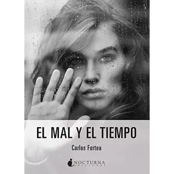 El mal y el tiempo: 32 (Noches Blancas) - Carlos Fortea