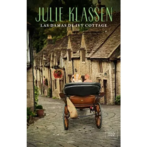 Las damas de Ivy cottage: Historias de Ivy Hill 2 (CLEAN ROMANCE) - Julie Klassen