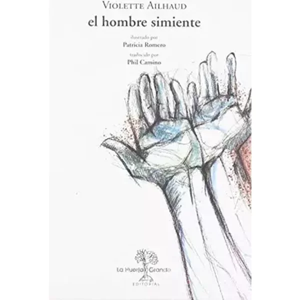 El hombre simiente (Narrativa Ilustrada) - Violette Ailhaud