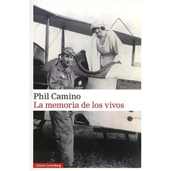 La memoria de los vivos (Narrativa) - Phil Camino