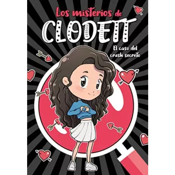 El caso del crush secreto (Misterios de Clodett 2) (Jóvenes lectores) - Clodett Clodett