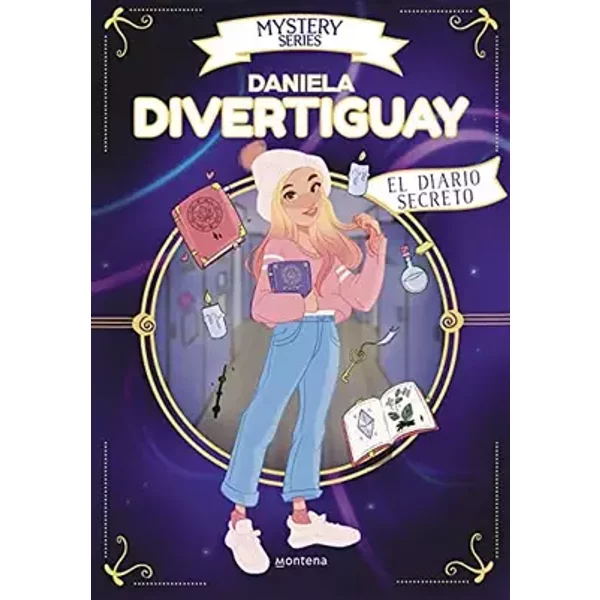 Mystery Series de Daniela Divertiguay 1 - El diario secreto (Lo más visto) - Daniela DivertiGuay