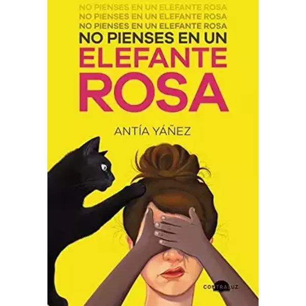 No pienses en un elefante rosa (Contraluz) - Antía Yáñez
