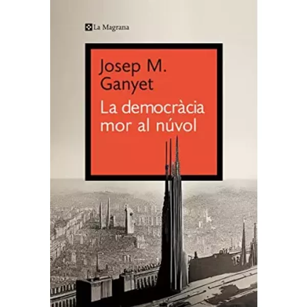 La democràcia mor al núvol - Josep M. Ganyet