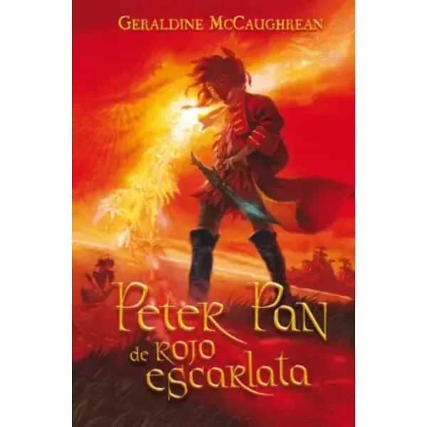 Peter Pan de rojo escarlata - Geraldine Mccaughrean, Isabel González-Gallarza Granizo