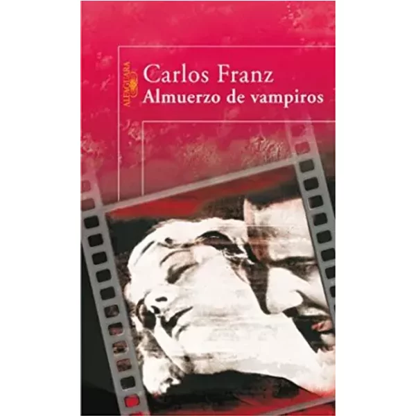 Almuerzo de vampiros (Hispánica) - Carlos Franz