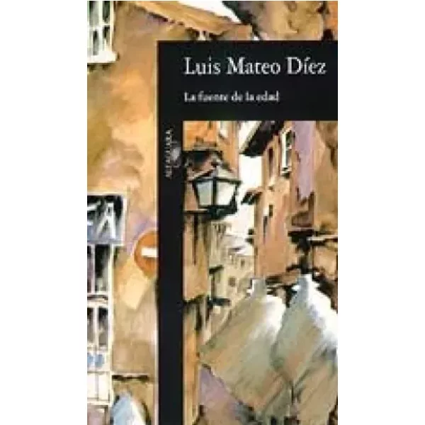 LA Fuente De LA Edad - LUIS MATEO DIEZ