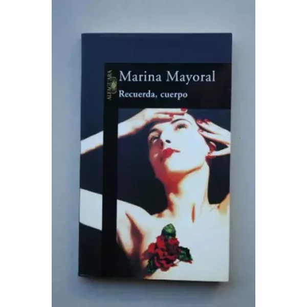 Recuerda, Cuerpo - Marina Mayoral