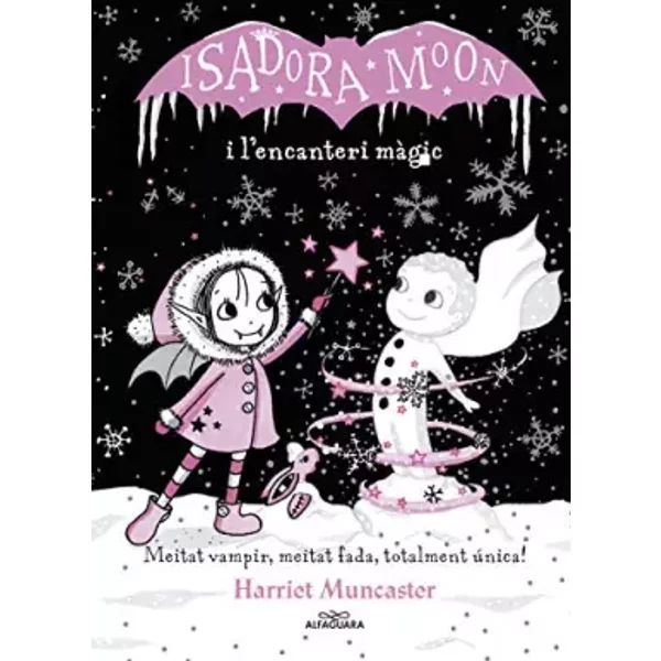La Isadora Moon I L'encanteri MàGic (Grans HistòRies De La Isadora Moon 1): Un Llibre MàGic Amb Purpurina A La Coberta! (Harriet Muncaster) - Harriet Muncaster-image