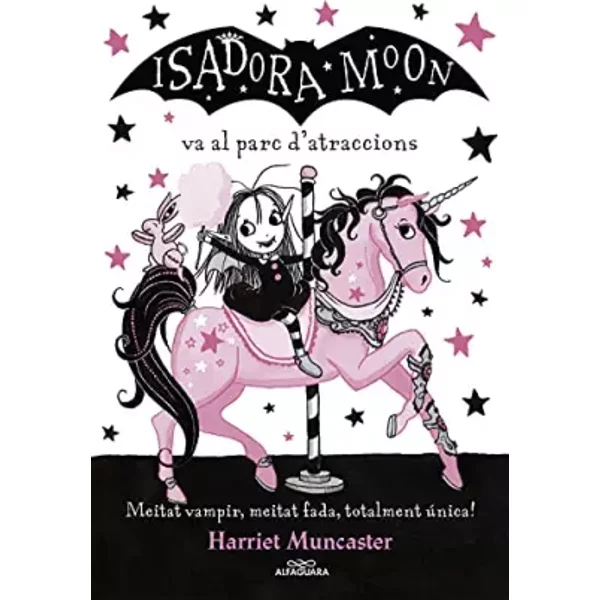 La Isadora Moon 7 - La Isadora Moon va al parc d'atraccions: Un llibre màgic amb purpurina a la coberta! (Harriet Muncaster) - Harriet Muncaster