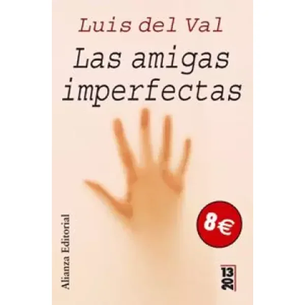 Las Amigas Imperfectas / The Imperfect Friends - Luis del Val