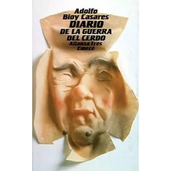 Diario de la guerra del cerdo (Alianza Tres (At)) - Adolfo Bioy Casares