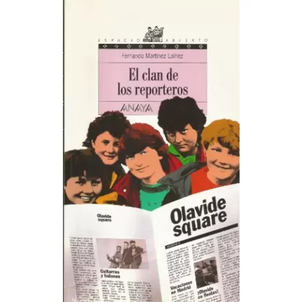 El clan de los reporteros (Libros Para Jóvenes - Espacio Abierto) - Fernando Martínez Laínez