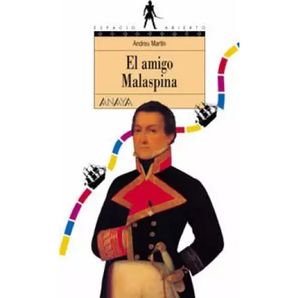 El Amigo Malaspina/ Malaspina The Friend - Andreu Martin-image