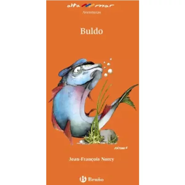 Buldo (Castellano - A Partir De 8 Años - Altamar) - Jean-François Norcy