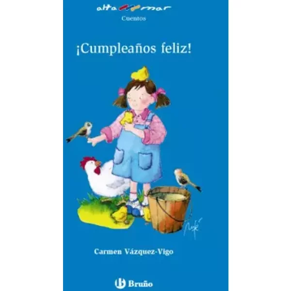 ¡CumpleañOs Feliz! (Castellano - A Partir DE 6 AÑOs - Altamar) - Carmen VáZquez-Vigo-image