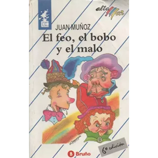El Feo, El Bobo Y El Malo - Juan MuñOz MartíN-image