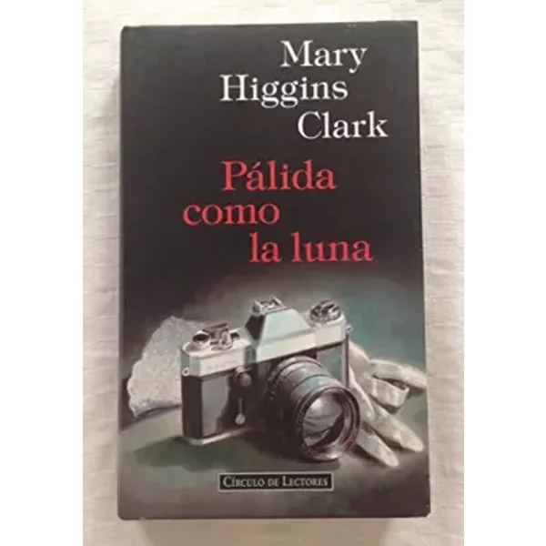PáLida Como La Luna - Mary Higgins Clark-image