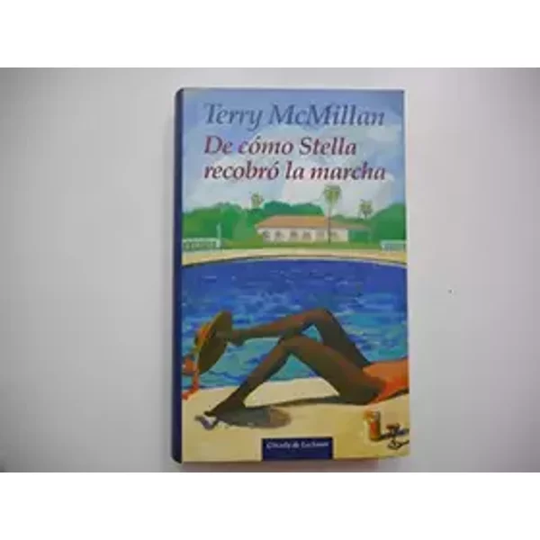 De cómo Stella recobró la marcha - Terry McMillan