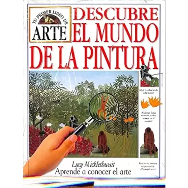 Descubre El Mundo De La Pintura - Lucy Mickethwait-image