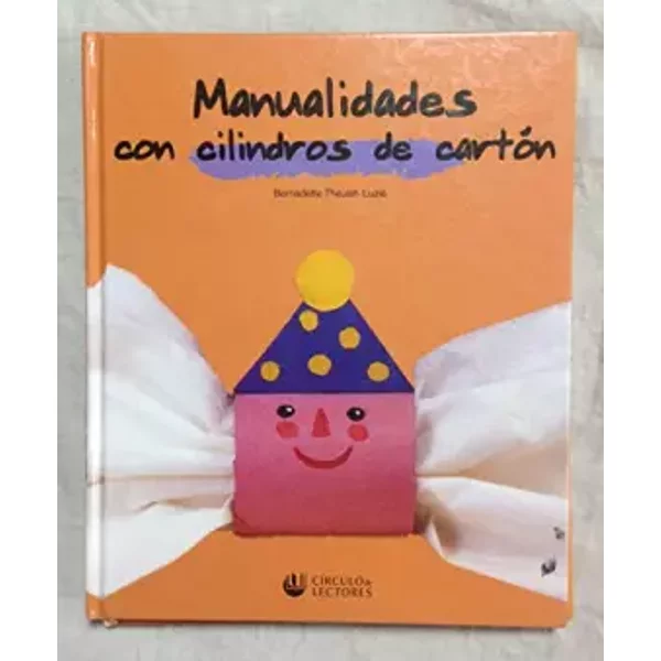Manualidades Con Cilindros De Carton - Bernadette THEULET-LUZIE-image
