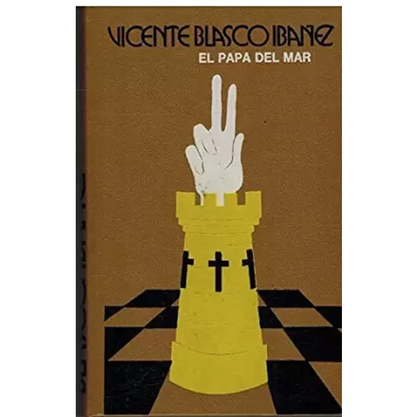 El Papa Del Mar - Vicente Blasco Ibáñez