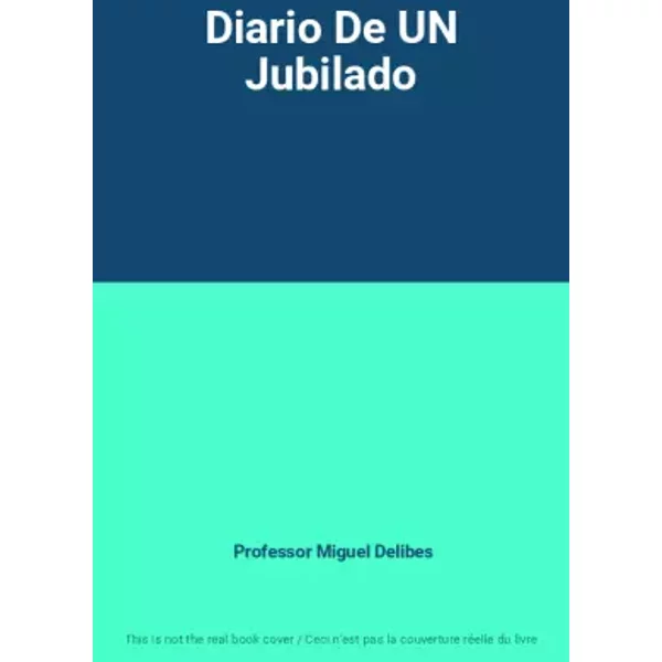 Diario De UN Jubilado - Professor Miguel Delibes