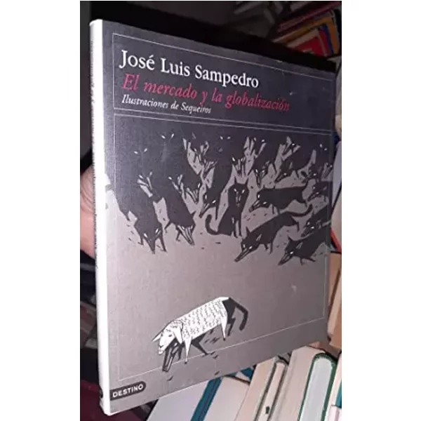 Mercado Y La Globalizacion, El - Jose Luis Sampedro-image