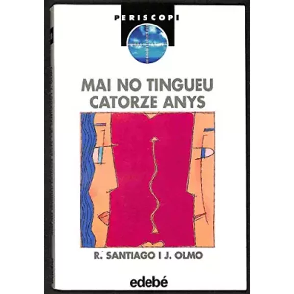 Mai no tingueu catorze anys