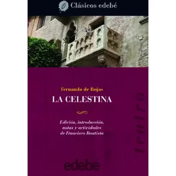 LA CELESTINA (CLÁSICOS EDEBÉ) - Fernando de Rojas