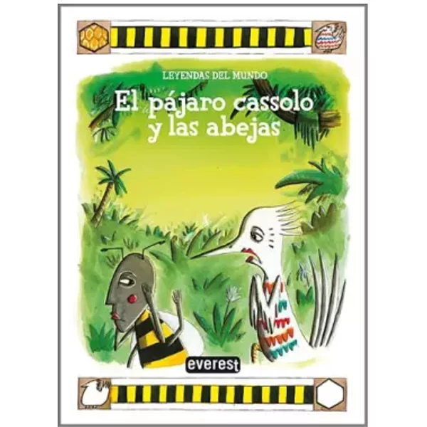 El pájaro cassolo y las abejas - Dubovoy Silvia, Salmerón López Rafael
