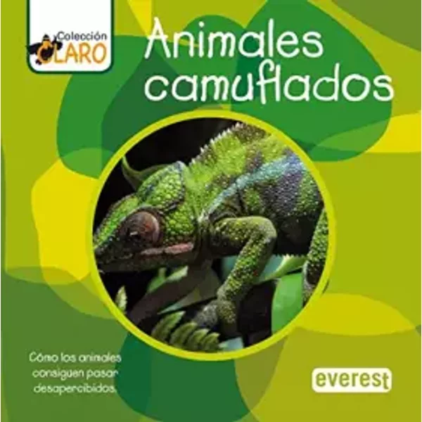 Animales camuflados: Cómo los animales consiguen pasar desapercibidos - Harrison Ingrid, Viloria Azucena, Heinrich Yvonne