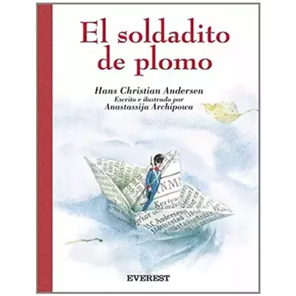 El soldadito de plomo (Rascacielos / Clásicos) - Andersen Hans Christian