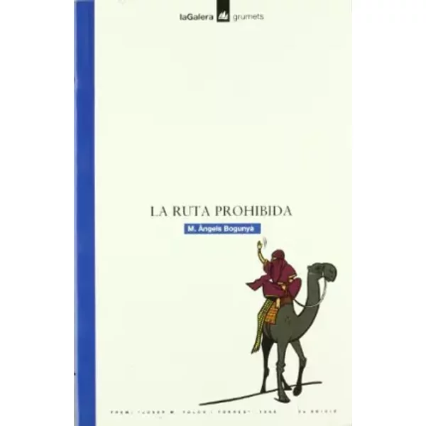La ruta prohibida - M. Àngels Bogunyà