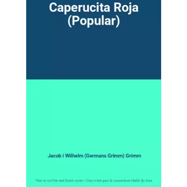 Caperucita Roja (Popular) - Jacob I Wilhelm (Germans Grimm) Grimm-image