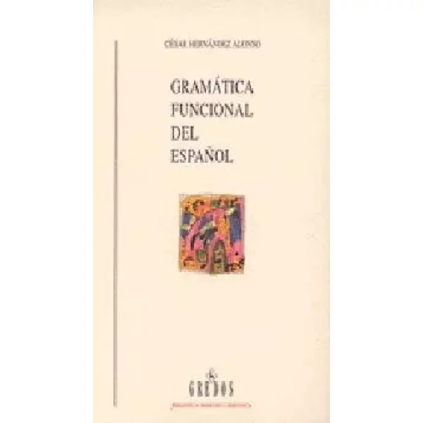 Gramatica funcional español: 059 (VARIOS GREDOS) - Cesar Hernandez Alonso