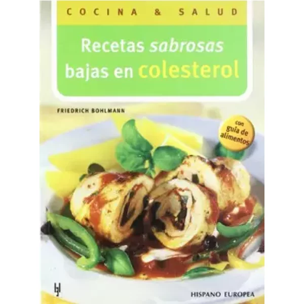 Recetas sabrosas bajas en colesterol (Cocina & salud) - Friedrich Bohlmann