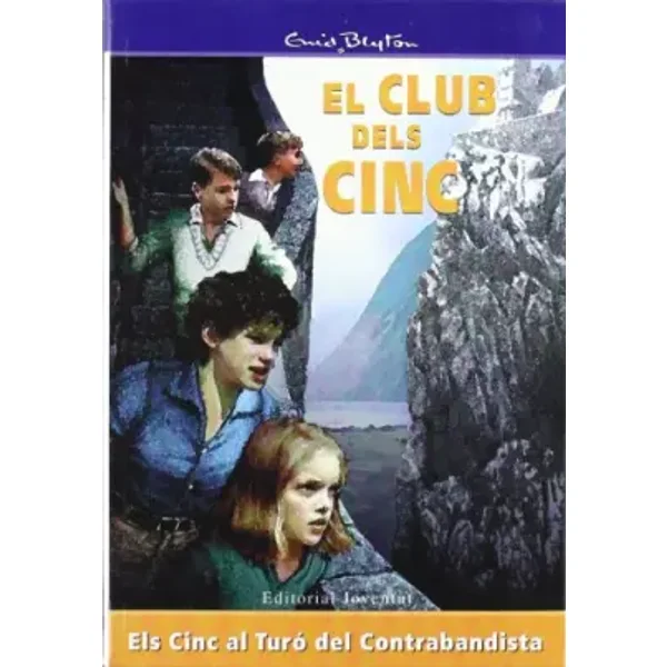 Els cinc al turo del contrabandista (EL CLUB DELS CINC) - Blyton-Els Cinc