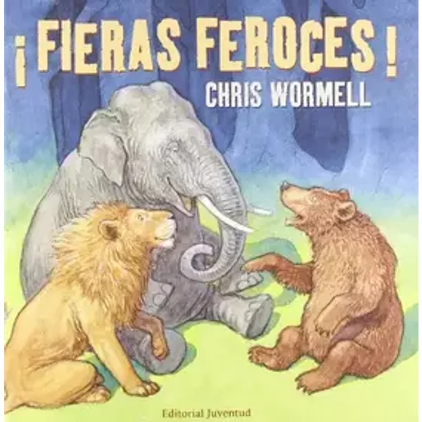 Fieras feroces! (LEER ENTRE RISAS) - Chris Wormell